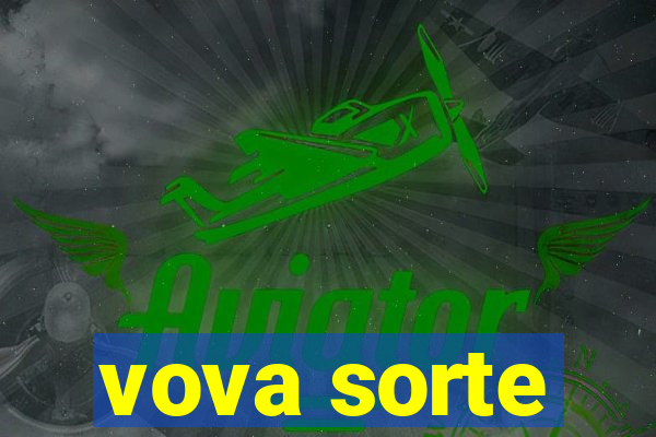 vova sorte